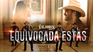 Los Viejones de Linares - Equivocada Estás (Video Oficial)