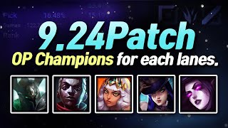 [9.24 Patch] OP/Hidden OP Champions for each lanes.