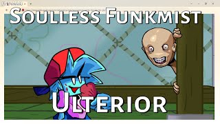 (Ulterior) (FC) Soulless Funkmist | FNF Mod | Handcam