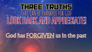 Three Truths that can be thankful for God | #WordofGod #Wisdom #will #purpose