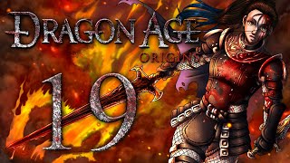 Let's Play –  Dragon Age: Origins - 19 - RETAKE THE OLD FORT