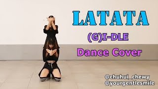 (G)I-DLE ((여자)아이들) - LATATA Dance Cover