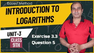 Introduction to Logarithms |Exercise 3.3 Class 9 Maths Question 5|Complete Logarithm in 10 Mins|