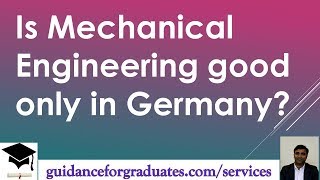 Is Mechanical Engineering good only in Germany ? Study in Europe