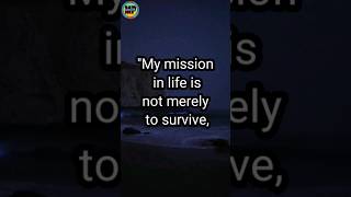 My mission in life is not merely to survive. #motivation #gkenglish #pets #life #mission #shorts