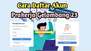 Cara Daftar Akun Prakerja Gelombang 23