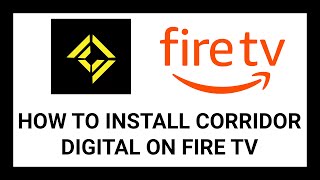 How to Install Corridor Digital on Fire TV