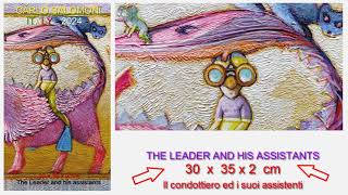 THE LEADER AND HIS ASSISTANTS - 2024 - by Carlo Salomoni - ITALY