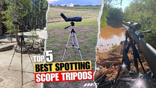 Best Spotting Scope Tripods (Top 5 Picks) -  for Hunting, Birdwatching & Photography (2024)