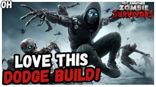 A CRAZY Good Dodge Build!! Yet Another Zombie Survivors!