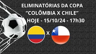 COLÔMBIA X CHILE - ELIMINATÓRIAS DA COPA - TRANSMISSÃO AO VIVO -17h30