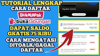 CARA DAFTAR BUKALAPAK X BUKA TABUNGAN DAPAT 75 RIBU & CARA MENGATASI DAFATAR GAGAL/ DITOLAK BUKALAPK