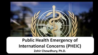 Public Health Emergency of International Concerns (PHEIC)