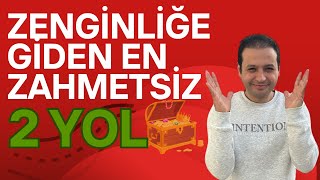 ZENGİNLİĞE GİDEN YOL