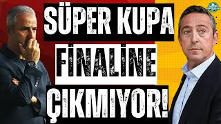 Fenerbahçe Adana Demirspor | Vedat Karakuş hediye etti | Fenerbahçe Süper Kupa finalinde yok mu