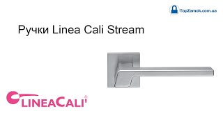 Дверные ручки  Linea Cali Stream 01