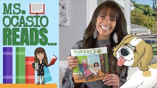 Murray’s Miraculous Mission |Ms. Ocasio Reads…| Therapy Dog Story | Read Aloud For Kids | Full Story