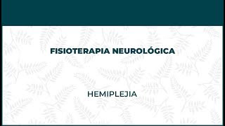 Hemiplejia. Fisioterapia Neurológica - FisioClinics Barcelona, Barna