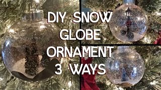 Snow Globe Christmas Ornament 3 Ways - DIY Tutorial