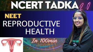 REPRODUCTIVE HEALTH Lec- 02  || NEET 2024 ||NCERT TADKA 2.0||BIOLOGY ONE SHOT || BOARDS BIOLOGY