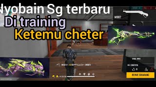 NYOBAIN SG DUA DI TRAINING MALAH ADA CHETER||FREE FIRE