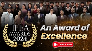 IFEA Awards 2024 | Glimpses of Honoring Excellence & Achievements #IFEA #awards