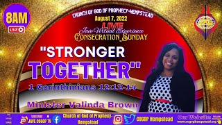 Consecration Sunday - 8/7/2022 | 8AM | "STRONGER TOGETHER" Minister Valinda Brown | COGOP