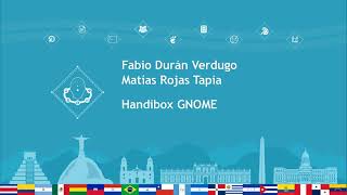 GNOME Latam 2021: Handibox GNOME - Fabio Durán Verdugo y Matías Rojas-Tapia