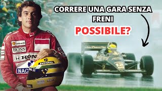 QUANDO SENNA VINSE UNA GARA SENZA FRENI