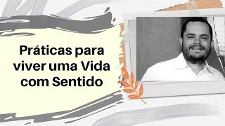 Sentido da vida: Práticas