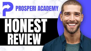 PROSPERI ACADEMY HONEST (REVIEW 2024) IS IT LEGIT OR SCAM?