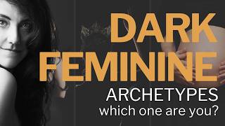 OWN the Power of the DARK Feminine Archetypes