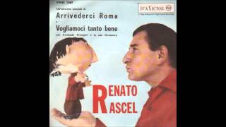 Renato Rascel - Vogliamoci tanto bene