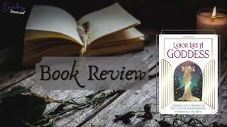 Book Review: Labor Like a Goddess