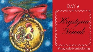 Day 9 of the Advent Calendar: Krystyna Nowak @ojkipopart (magicaladventcoloring)