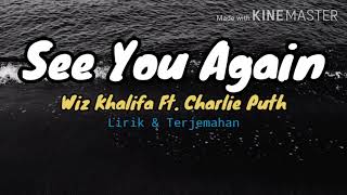 See You Again - Wiz Khalifa ft. Charlie Puth