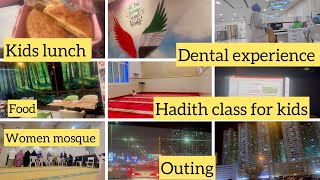 Kids lunch | home center | Ajman dental hospital | Hadith class for kids | women mosque | #vlog