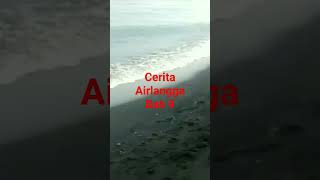 cerita Airlangga Bab 9  https://youtu.be/TBV8oRwIAlw?si=6iebWXCmYEhuFmxz