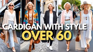 Stylish Cardigan Outfit Ideas for Mature Women - Look Classy and Elegant for Women Over 60!