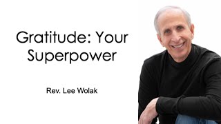 Gratitude: Your Super Power