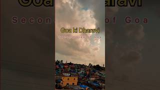 Goa ki Dharavi #goa