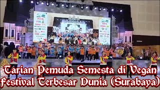 Tarian Pemuda Semesta di Vegan Festival Terbesar Dunia (Surabaya)