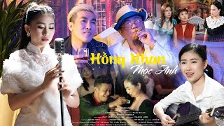 Hồng Nhan - Mộc Anh | Người ôm em vào lòng, bao đam mê gọi mời...