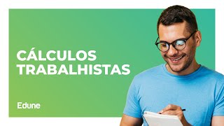 CURSO GRATUITO de CÁLCULOS TRABALHISTAS | Edune Cursos