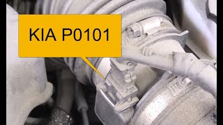 How To Fix KIA P0101: Mass or Volume Air Flow Circuit Range/Performance Problem