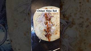 Best Chicken Tikka Roll#shortvideo#indianstreetfood#viral#streetfooddelhi