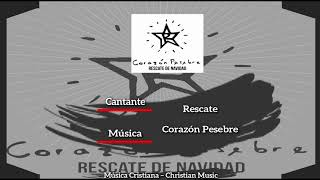 Rescate - Corazón Pesebre (Audio)