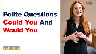 Polite Questions Could You & Would You I Episode 13-5 I English Grammar