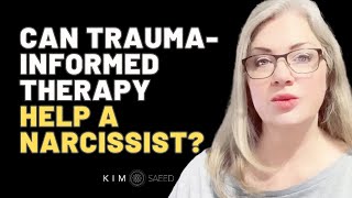 What Happens When You Put Narcissists Through Trauma-Informed Therapy?