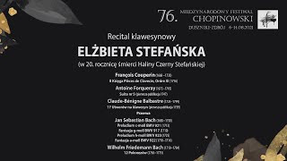 Elżbieta Stefańska - 76. MIĘDZYNARODOWY FESTIWAL CHOPINOWSKI | Duszniki